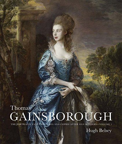 Thomas Gainsborough: The Portraits, Fancy Pictures...