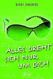 Alles dreht sich nur um dich