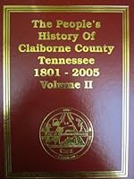 The People's History of Claiborne County Tennessee 1801 - 1988 B003TL6FDI Book Cover