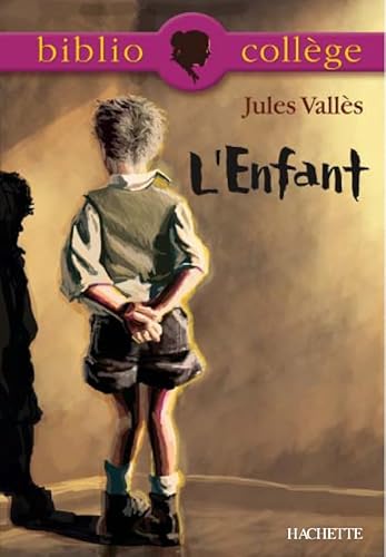 Bibliocollège - L'Enfant, Jules Vallès
