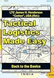 Tactical Logistics Made Easy: Back to the Basics
