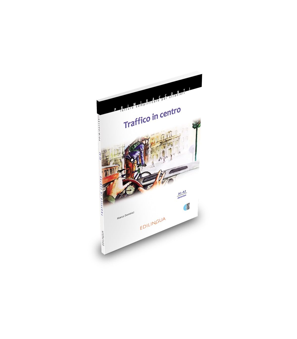 Traffico in centro + audio - (livello A1-A2): Traffico in centro. Libro + CD-audio (A1-A2) (Primiracconti)