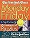 The New York Times Monday Through Friday Easy to Tough Crossword Puzzles