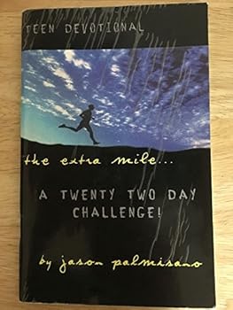 Paperback The extra mile... a twenty two day challenge! (Teen Devotional) Book
