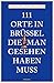 111 Orte in Brüssel, die man gesehen haben muss: Reiseführer