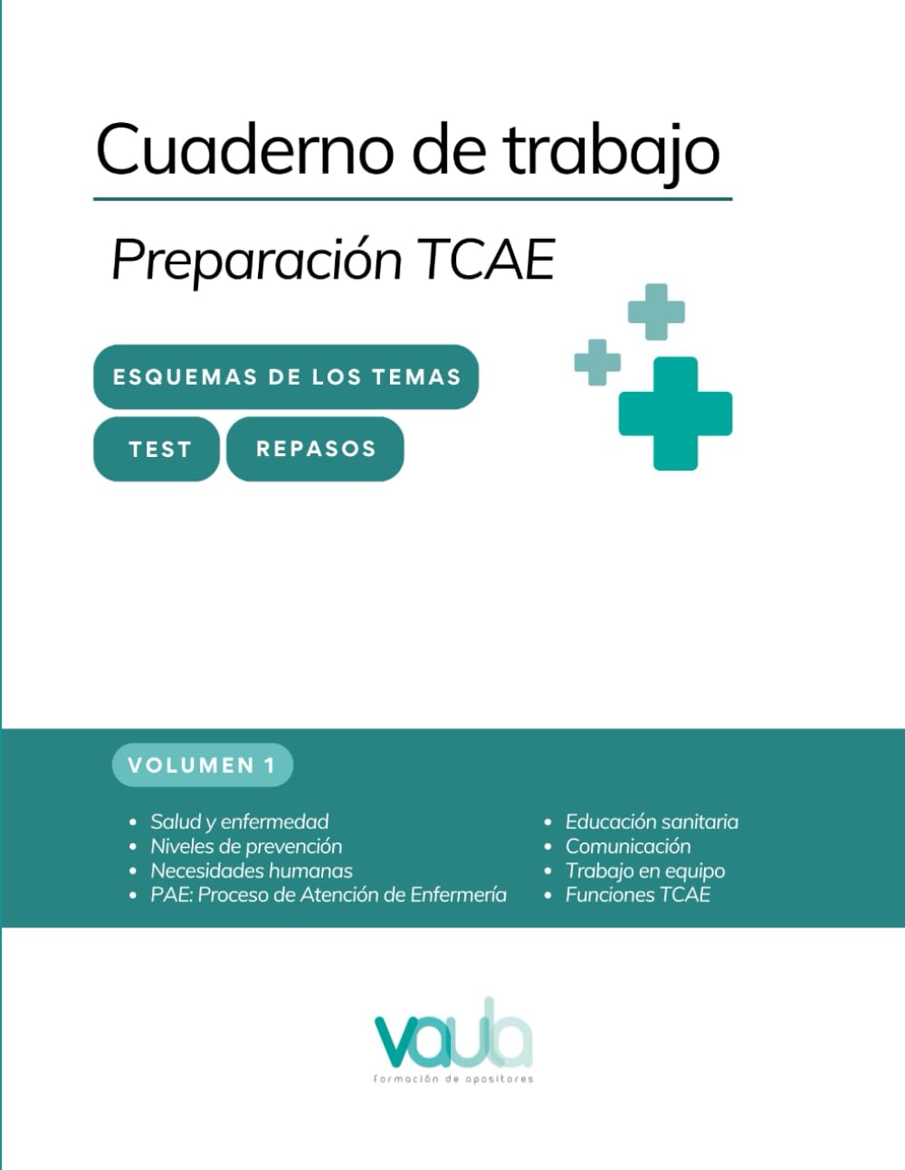 Cuaderno de trabajo: Preparación TCAE - Volumen 1