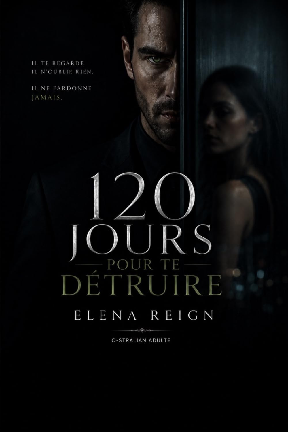 120 JOURS POUR TE DÉTRUIRE (Interdits & Brisés)