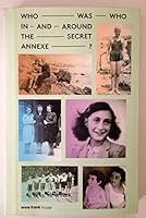 Who Was Who in and Around the Secret Annexe? 9086670601 Book Cover