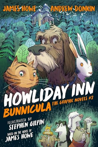 Howliday Inn the Graphic Novel (Bunnicula the Graphic Novels Book 2)