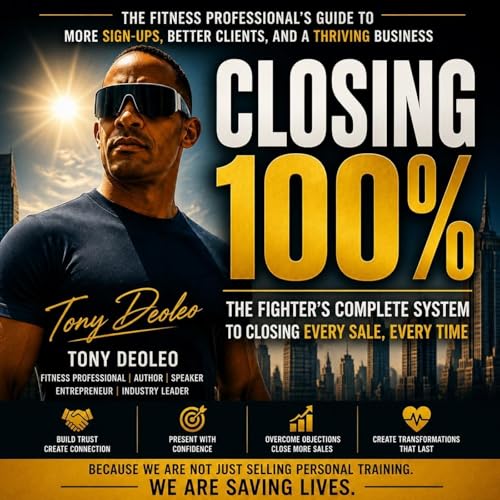 Closing 100%: Audiolibro Por Tony Deoleo arte de portada
