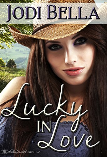 Lucky In Love: A Second Chance Romance