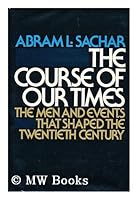 The Course of Our Times 0394474422 Book Cover