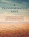A Transformative Lent: A Guided Journal to Help You Experience Authentic Spiritual Growth This Lent (2020 Edition) | Desert Image Cover Version