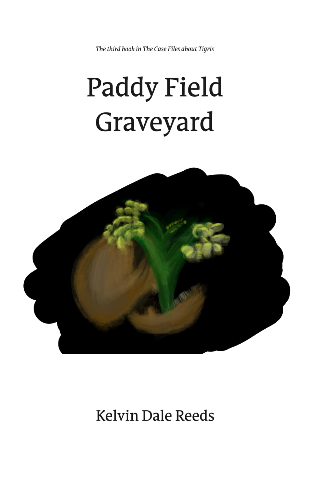 Paddy Field Graveyard (The Case Files about Tigris)
