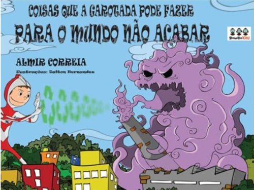 COISAS QUE A GAROTADA PODE FAZER PARA O MUNDO NI ACABAR