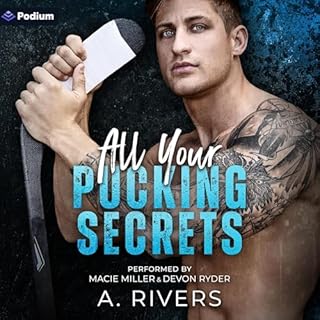 All Your Pucking Secrets Audiobook By A. Rivers cover art