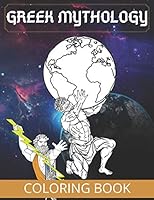 greek mythology coloring book: a fun coloring book mythology gods and goddesses 8.5x11 in great gift Mythology and Imagination B08991TL9S Book Cover