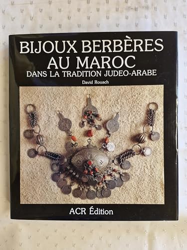 Bijoux Berbères au Maroc dans la tradition judéo-arabe