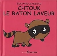 Chtouk Le Raton Laveur (English and French Edition) 2352411181 Book Cover