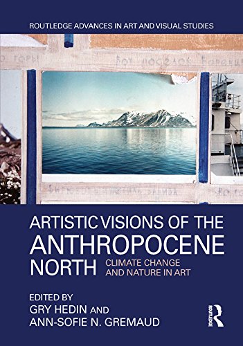 Buy Artistic Visions of the Anthropocene North — BookShops.in