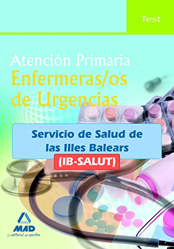 Enfermeros de urgencias de atención primaria del ib-salut. Temario volumen ii.