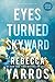 Eyes Turned Skyward (Flight & Glory Book 2)