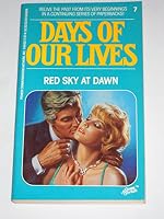 Days of Our Lives #7: Red Sky At Dawn 0916217574 Book Cover