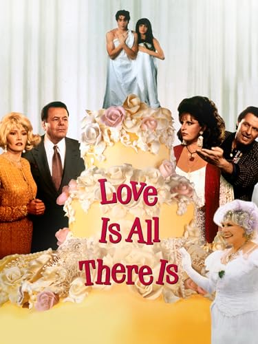 Love Is All There Is
