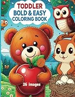 TODDLER BOLD & EASY COLORING BOOK B0DV9N1W63 Book Cover