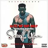 Scarf You [Explicit]