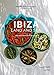 Produktbild Ibiza, Land and Sea: 100 Sun-Drenched Recipes