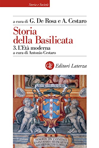 Storia della Basilicata. L'Età moderna (Vol. 3)