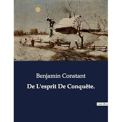 De L'esprit De Conqu&ecirc;te.