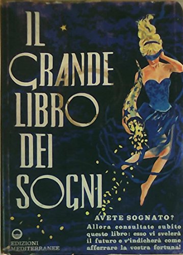 Il grande libro dei sogni [Edizione Intonsa]