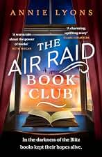 The Air Raid Book Club: The most uplifting, heartwarming story of war, friendship and the love of books (English Edition)