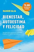 Bienestar, Autoestima y Felicidad 8499086322 Book Cover