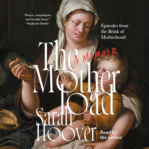 The Motherload : Sarah Hoover episode artwork