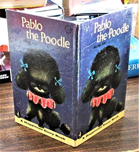 Pablo the Poodle B0016GIZEA Book Cover