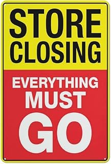 Store Closing Everything Must Go Sign Warning Metal Sign Vintage Wall Decor for Home Farm Bar Coffee Shop Club Decoration 8x12 Inch