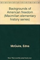 Backgrounds of American freedom B0007E4BIQ Book Cover