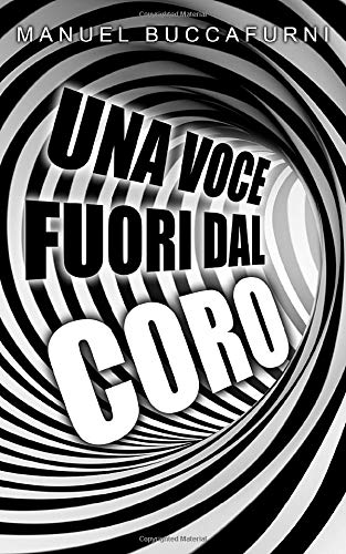Una voce fuori dal coro Una voce fuori dal coro