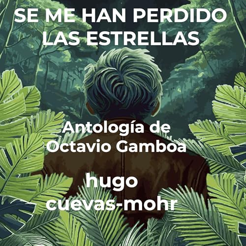 Enjoy Se me han perdido las estrellas from Hugo Cuevas-Mohr episode artwork