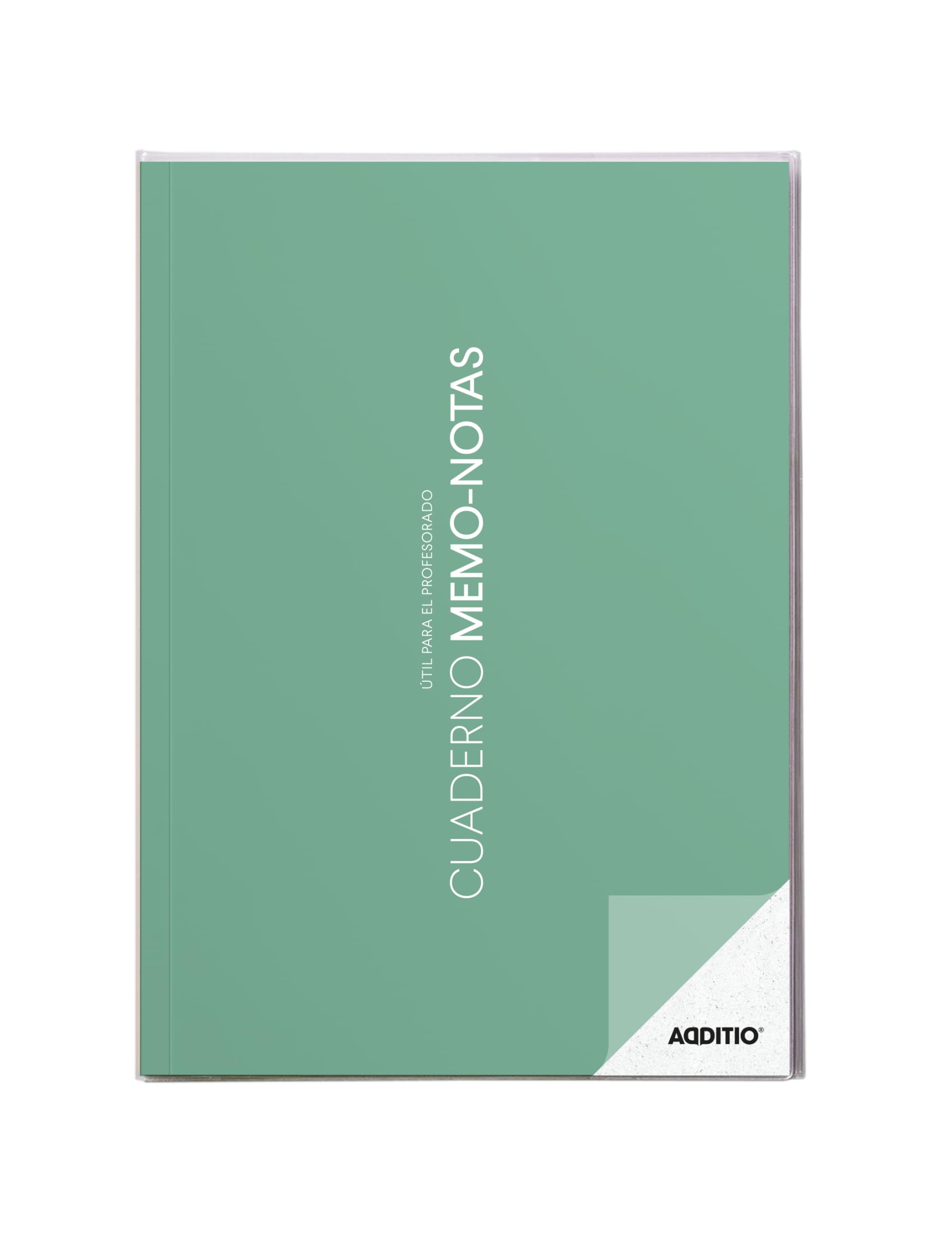 ADDITIO - Cuaderno Memo-Notas para el profesorado | Evaluación continua | Diario de clases | Tamaño A4 | Español | Verde