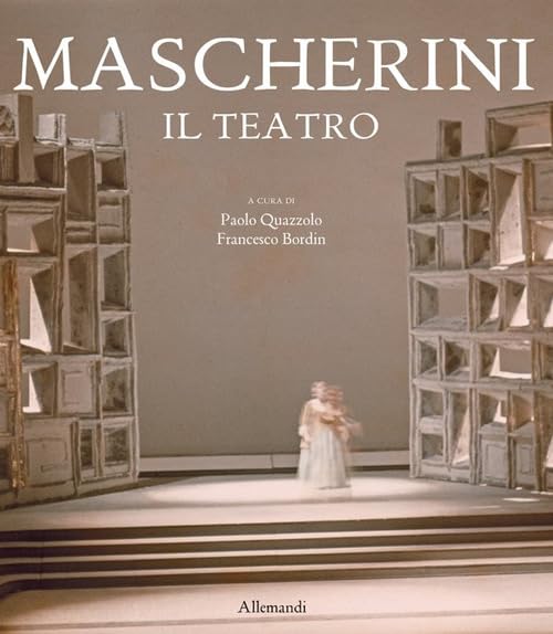 Mascherini. Il teatro. Ediz. a colori livre d'art sur la scénographie et les costumes