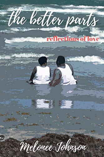 the better parts: reflections of love