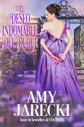 El Deseo Indomable del Duque: Una novela romántica de regencia (Los Duques Diabólicos nº 2)