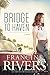Bridge to Haven: A Novel (A Riveting Historical Christian Fiction Romance Set in 1950s Hollywood)