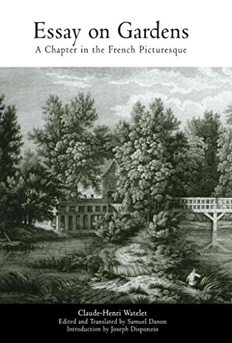 [(Essay on Gardens : A Chapter in the French Picturesque)] [By (author) Claude-Henri Watelet ] published on (May, 2003)