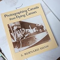 Photographing Canada from flying canoes 1894263421 Book Cover