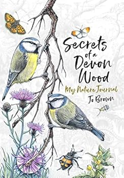 Hardcover Secrets of a Devon Wood: My Nature Journal Book